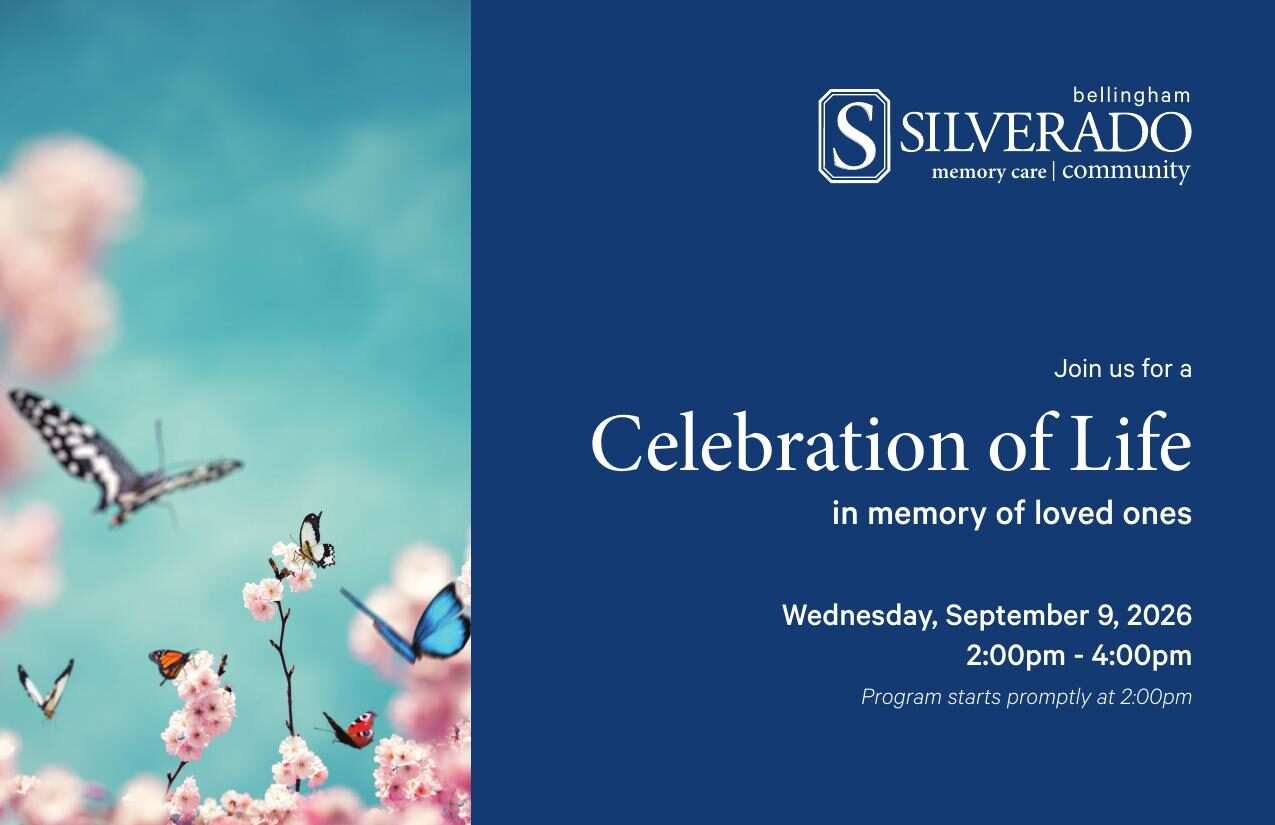 Celebration of Life in memory of loved ones at Silverado Bellingham, Wednesday September 9 2026, 2:00pm to 4:00pm
